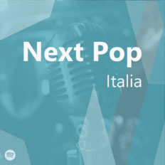 NEXT POP ITALIA - Spotify Playlist by aEffe